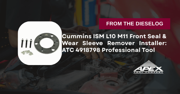 ATC 4918798 Cummins ISM L10 M11 front crankshaft seal wear sleeve remover installer tool
